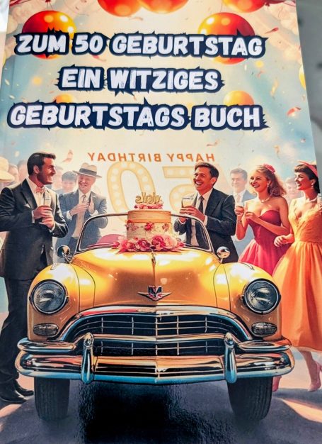 Ein humorvolles Buch zum 50. Geburtstag mit einer gelben Oldtimer-Limousine.