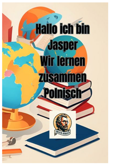 Eine Weltkugel, Bücherstapel und der Text: "Hallo, ich bin Jasper. Wir lernen zusammen Polnisch."
